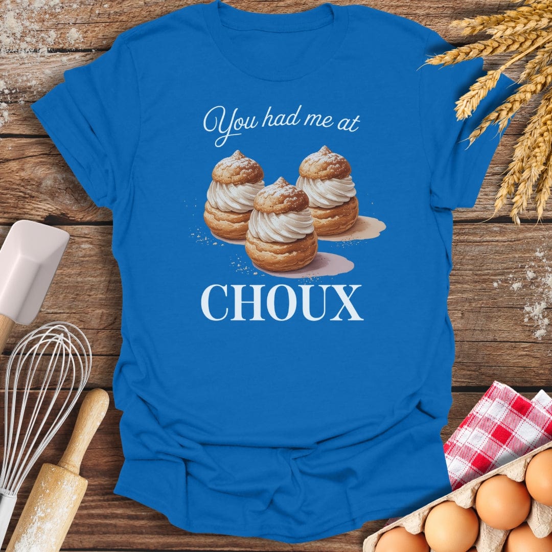 You Had Me At Choux T-Shirt Royal / S Baking Threads