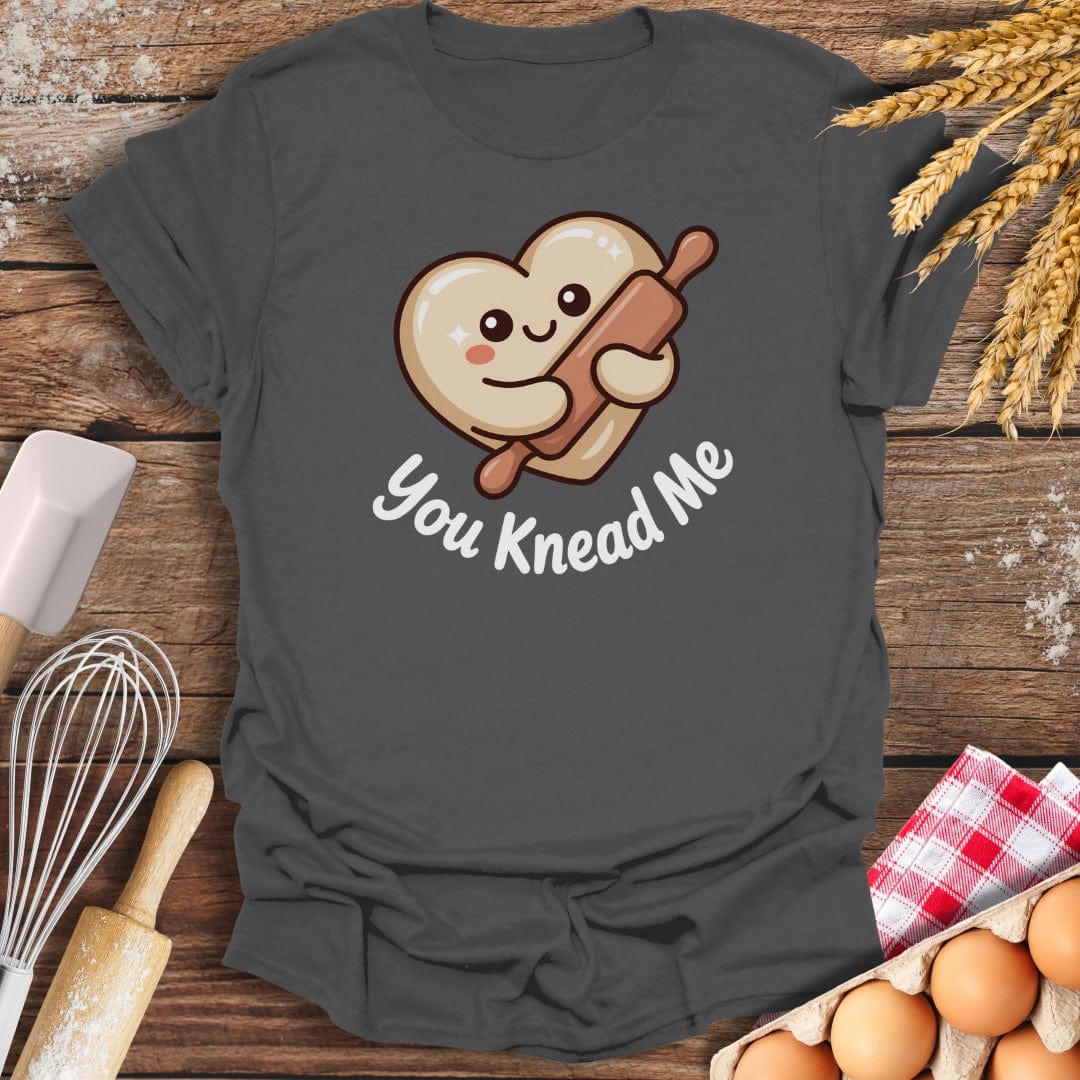 You Knead Me T-Shirt Charcoal / S Baking Threads